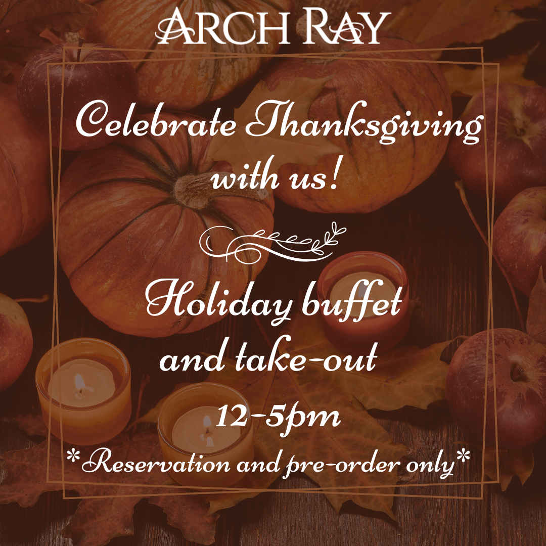 THANKSGIVING DAY BUFFET - Arch Ray Resort
